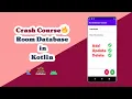 Room Database in Kotlin - Crash Course