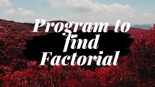 Python Program To Find Factorial Of A Number