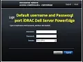 Quickly Login to iDRAC Dell Server with Default username and Password