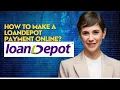 How to make a LoanDepot payment online