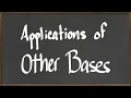MAT 112 Applications of Other Bases -
