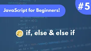 If Else If Else JavaScript Tutorial for Beginners