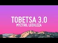Lagu Myztro - Tobetsa 3.0 ft. Leehleza, Shaunmusiq \u0026 Ftears