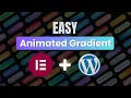 Animated Gradient Button Elementor Tutorial Elementor FREE NO Plugins Or Add-Ons SUPER Easy