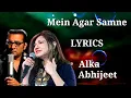 Main Agar Saamne | FULL LYRICS | Abhijeet | Alka Yagnik | RAAZ | Sameer | JBL BASS BLAST