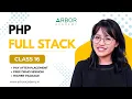 PHP Fullstack Class 16 Arbor Academy IT Training Placement Pay After Placement