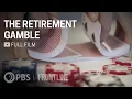 Download Lagu The Retirement Gamble (full documentary) | FRONTLINE