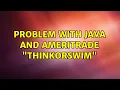 Ubuntu Problem with Java and Ameritrade thinkorswim 2 Solutions