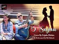 O Sajna Barakha | Enjola Mishra | Cover Song |Md Mubarak| Parakh - Lata Mangeshkar | Salil Chowdhary