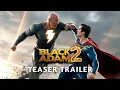 Lagu Black Adam 2: (2025) – Teaser Trailer | Dwayne Johnson, Henry Cavill \u0026 Gal Gadot | (AI Concept)