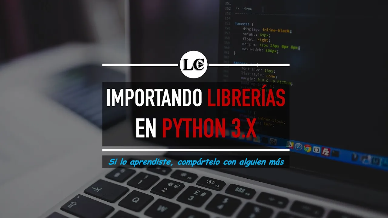 10. Cómo importar librerías o paquetes en Python 3 | Curso de Python 3 desde Cero | La Cartilla