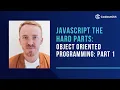 Part 1 JavaScript The Hard Parts Object Oriented Programming