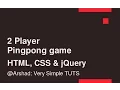 2 player pingpong game using HTML CSS jQuery - Part 1