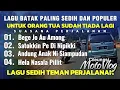 Download Lagu LAGU BATAK PALING SEDIH DAN POPULER || BEGE JO AU AMONG || UNTUK ORANG TUA