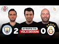 Lagu Manchester City - Galatasaray Maç Sonu | Bışar Özbey, Gökhan Dinç ve Samet Süner