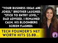 Family Dismissed My 800K Business Plan - Then Bloomberg Terminal Showed My Net Worth