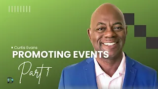 Promoting Events Part 1 featuring RD Curtis Evans