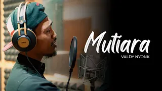 Adakah Kenyamanan Di Hatimu - MUTIARA - Valdy Nyonk (Official Music Video)