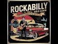 Lagu Album Rockabilly Gold Vol. 3 – Legenda Terlupakan Era 50-an dan 60-an 💿 Harta Karun Boppin Langka!