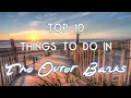 Top 10 Things to do in The Outer Banks North Carolina