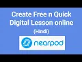 Nearpod Build an online lesson quickly