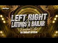 LEFT RIGHT X LATINOS A BAILAR | REMASTERED EDITION | DJ SURAJIT | FT. DJ FRESHLY