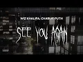 Download Lagu wiz khalifa, charlie puth - see you again [ slowed + reverb ] (lyrics)