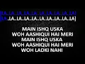 MAIN ISHQ USKA WO AASHIQUI HAI MERI Full karoke video | shahanur choudhary |