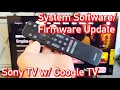 Sony TV w Google TV How to Update System Software Firmware