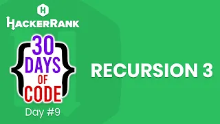 Hackerrank 30 Days of Code Cozumleri - Day 9 Recursion 3