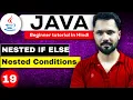 Java tutorial in Hindi for beginners Nested If else statement in java Nested Conditions Java