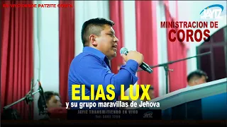 Elias Lux y su grupo Maravillas de Jehova- Jesus de Nazareth/ Presencia de Dios en la alabanzas