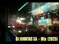 Download Lagu DJ JOHNTAS SA Mix (2025)