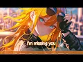 「Nightcore」 Missing You - Frank Walker ft. Nate Smith ♡ (Lyrics)