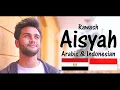 Download Lagu Mostafa Abo Rawash - Aisyah Istri Rasulullah (Arabic \u0026 Indonesian) | مصطفى ابو رواش - عائشة