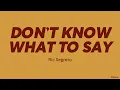 Ric Segreto — Don't Know What To Say (LYRICS)