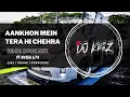 Download Lagu Aankhon Mein Tera Hi Chehra | (Hindi Zouk Mix) | Dj KriiZ | @Avish679