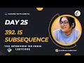392 Is Subsequence Easy Top Interview 150 Leetcode - 392 Two Pointers Python