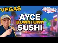AYCE Sushi on 6th Fremont Across from El Cortez Casino Las Vegas