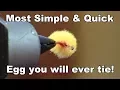 Quickest EGG you will ever tie - Fly Tying