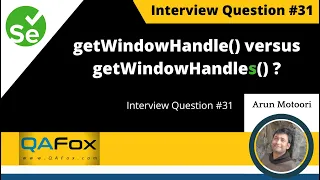 Difference between getWindowHandle and getWinowHandles Selenium Interview Question