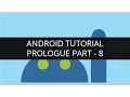 Android Tutorial Prologue - Content Providers Operations in Content Providers Part