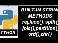 Python Built-in String Methods with examples replace split join partition etc