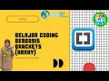 BELAJAR CODING BERBASIS JAVA SCRIPT MENGGUNAKAN APLIKASI BRACKETS ARRAY