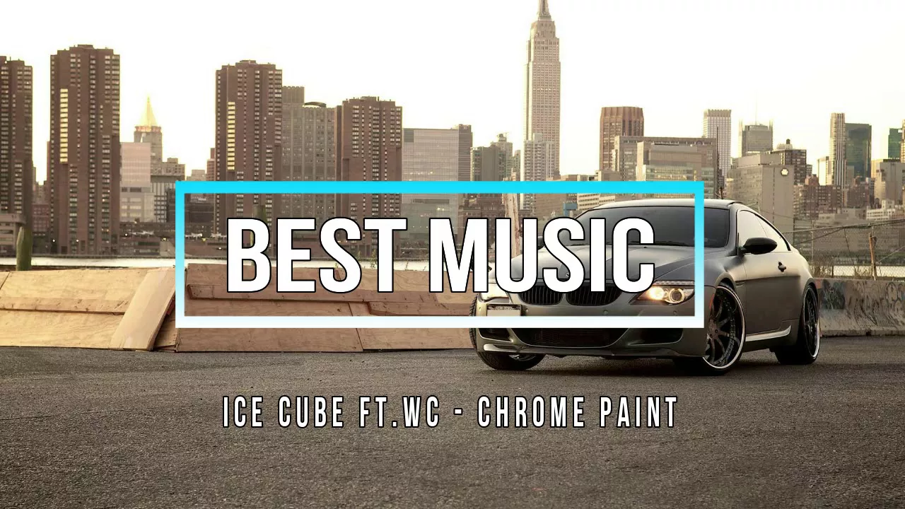 Ice Cube ft. WC - Chrome & Paint Ice Cube ft. WC - Chrome & Paint