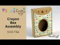 Crayon Box Assembly - SVG File