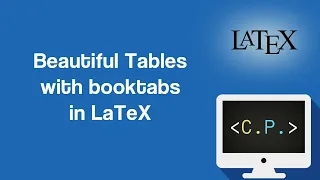 Beautiful Tables with booktabs - LaTeX Tutorial Part 21