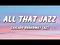 Chicago Broadway Cast - All That Jazz (Lyrics)