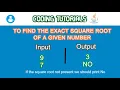 CODING SOLUTIONS JAVA PROGRAMS NUMBER BASED TO FIND THE EXACT SQUARE ROOT OF A GIVEN NUMBER