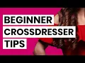 Beginner Crossdresser 10 Tips to Start Your Male to Female Journey